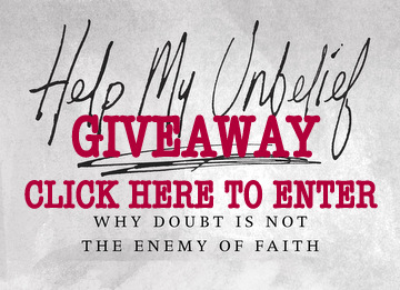 Giveaway!!! Ever felt doubt creep into the corners of your mind? Tried the mental equivalent of plugging your ears? Help My Unbelief can add tools to your faith arsenal.